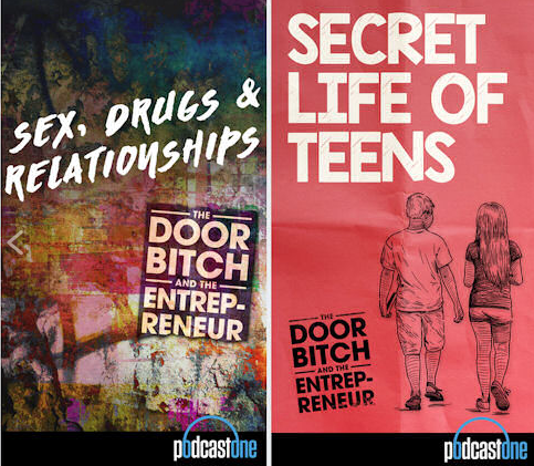 Parenting and Teen Advice From The Door Bitch and The Entrepreneur